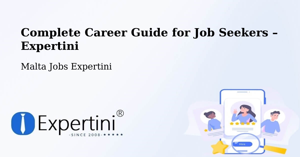 Career Guide for Job Seekers – Haz Zebbug - Haz Zebbug, Malta Jobs Expertini