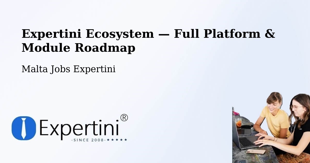 Expertini Ecosystem — Full Platform & Module Roadmap – Haz Zebbug
