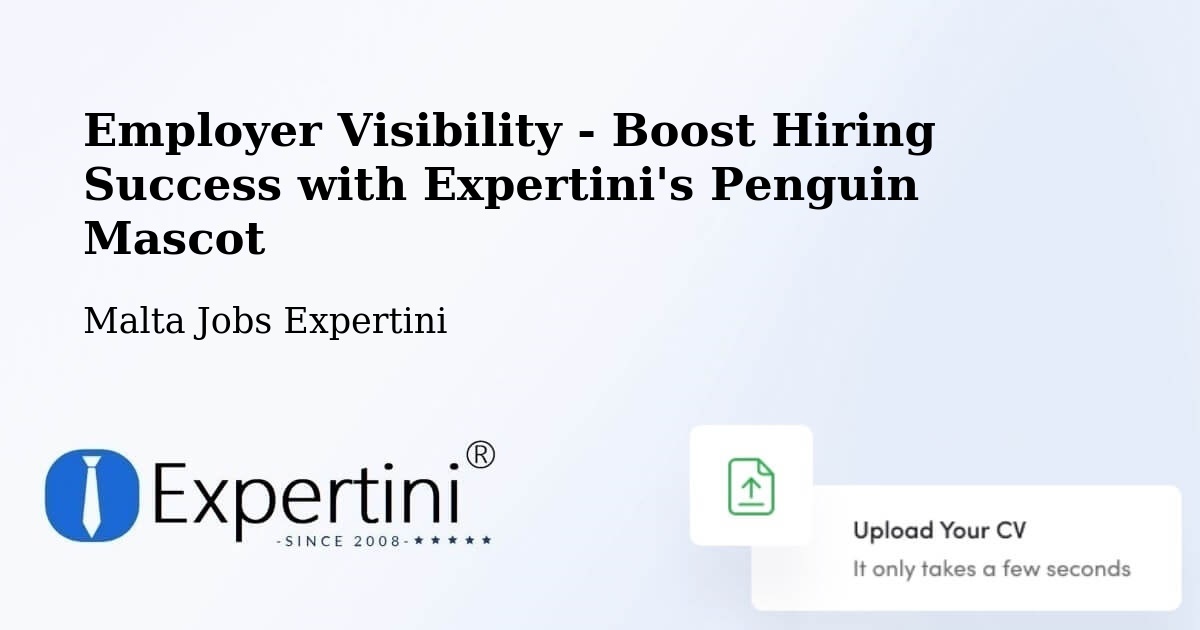 Employer Visibility Strategy – Haz Zebbug - Malta Jobs Expertini