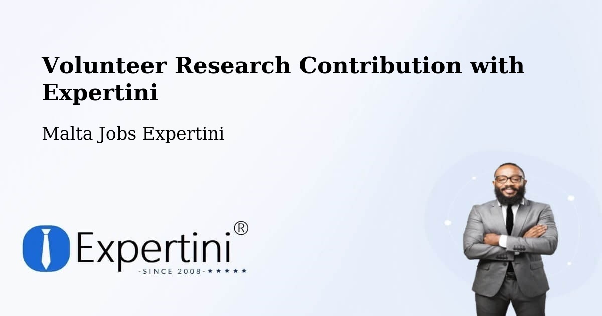 Volunteer Research Contribution Program – Haz Zebbug - Malta Jobs Expertini